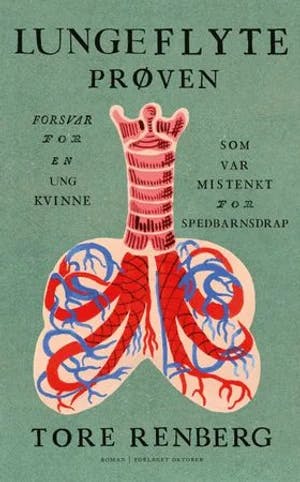 Omslag: "7 Lungeflyteprøven : forsvar for en ung kvinne som var mistenkt for spedbarnsdrap : roman" av Tore Renberg
