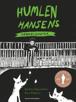 Omslag: "Humlen Hansens hemmeligheter" av Kristina Sigunsdotter
